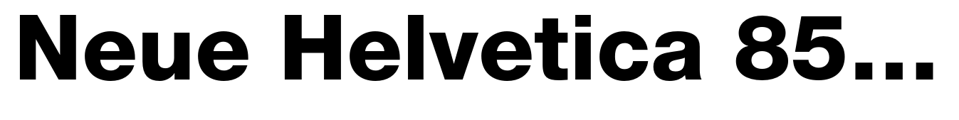 Neue Helvetica 85 Heavy